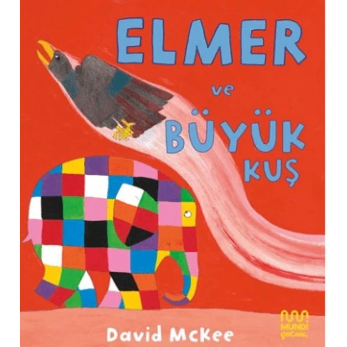 Elmer ve Büyük Kuş (Ciltli)