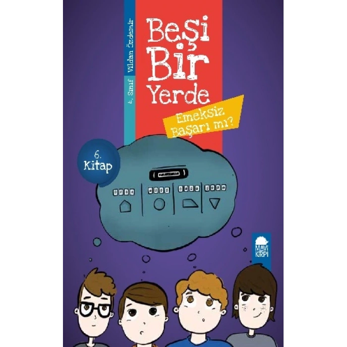 Emeksiz Başarı mı - Beşi Bir Yerde (4. Sınıf)