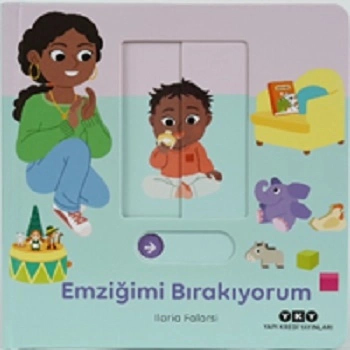 Emziğimi Bırakıyorum - Hareketli Büyüyorum Serisi 1