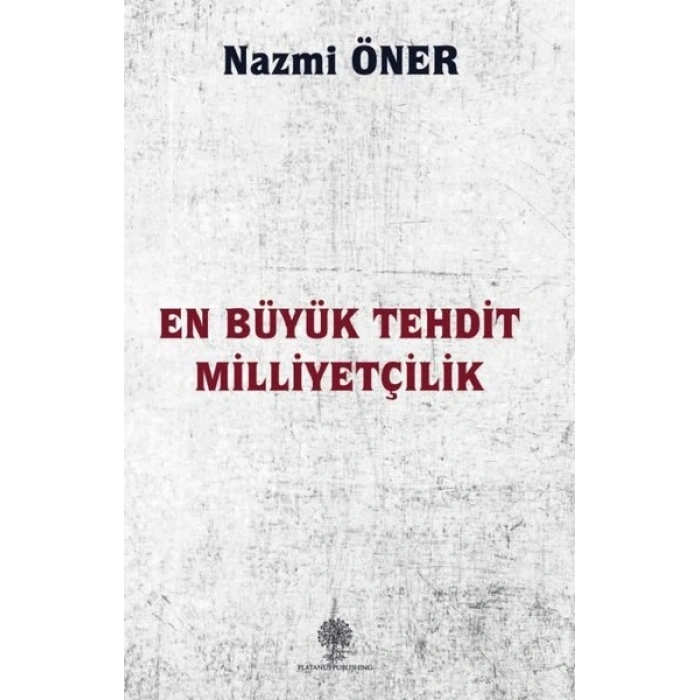 En Büyük Tehdit Milliyetçilik