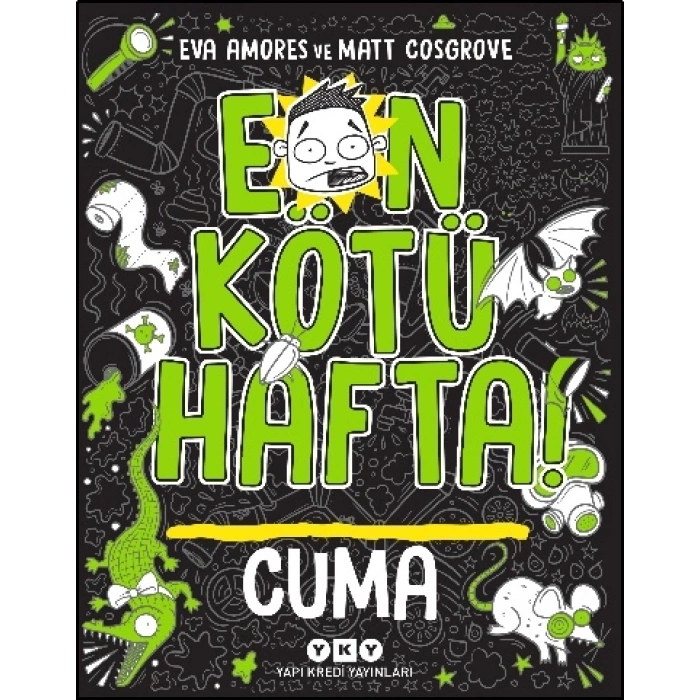 En Kötü Hafta! Cuma