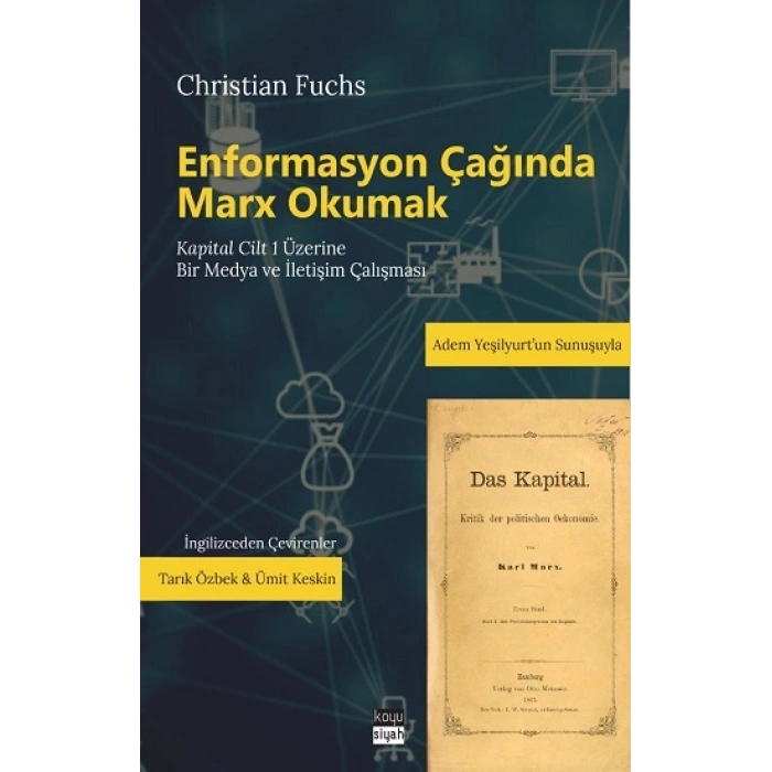 Enformasyon Çağında Marx Okumak