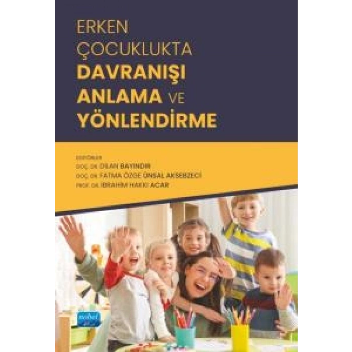 Erken Çocuklukta Davranışı Anlama ve Yönlendirme