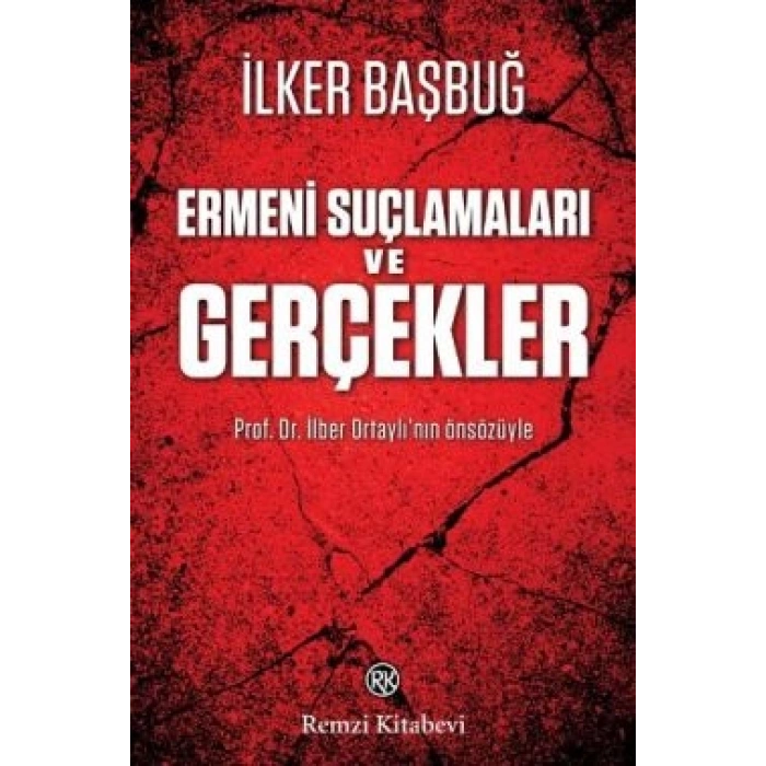 Ermeni Suçlamaları ve Gerçekler