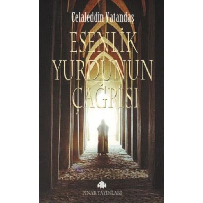 Esenlik Yurdunun Çağrısı