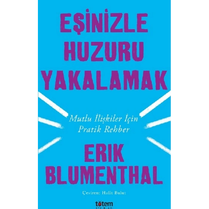 Eşinizle Huzuru Yakalamak