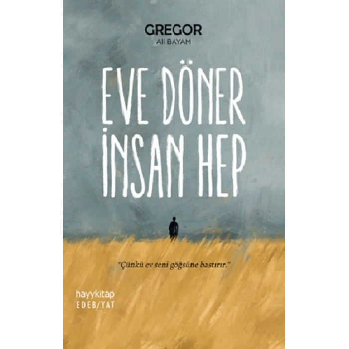 Eve Döner İnsan Hep