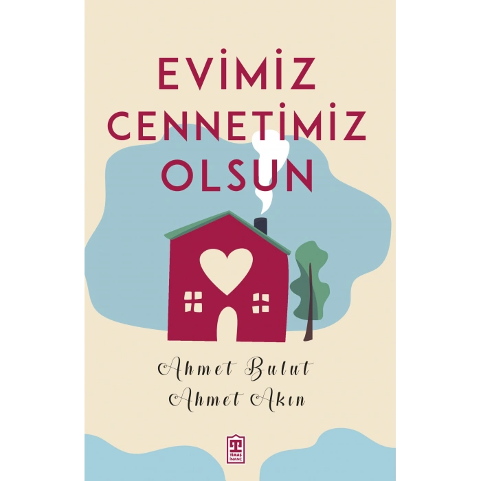 Evimiz Cennetimiz Olsun