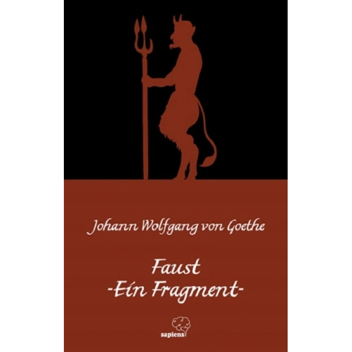 Faust -Ein Fragment / Faust-Bir Fragman (Almanca)