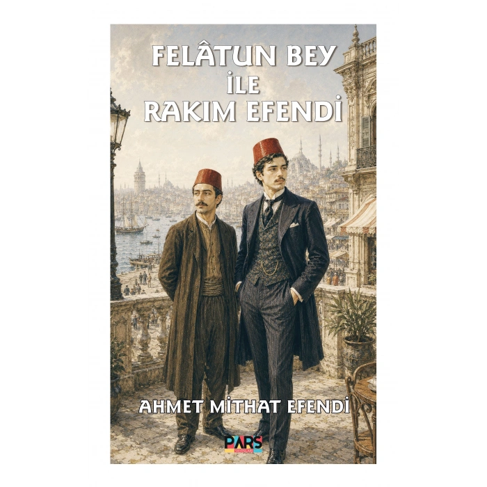 Felatun Bey ile Rakım Efendi