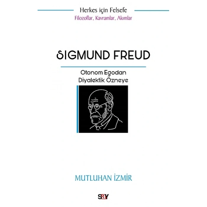 Filozoflar Kavramlar Akımlar - Sigmund Freud