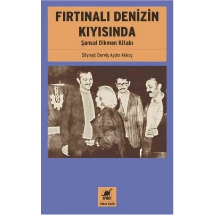 Fırtınalı Denizin Kıyısında - Şansal Dikmen Kitabı