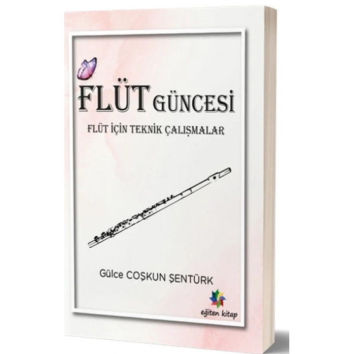 Flüt Güncesi -Flüt İçin Teknik Çalışmalar
