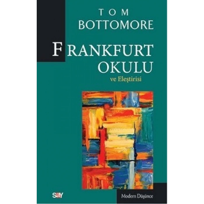 Frankfurt Okulu ve Eleştirisi