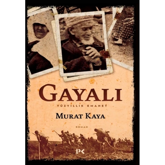 Gayalı - Yüzyıllık Emanet