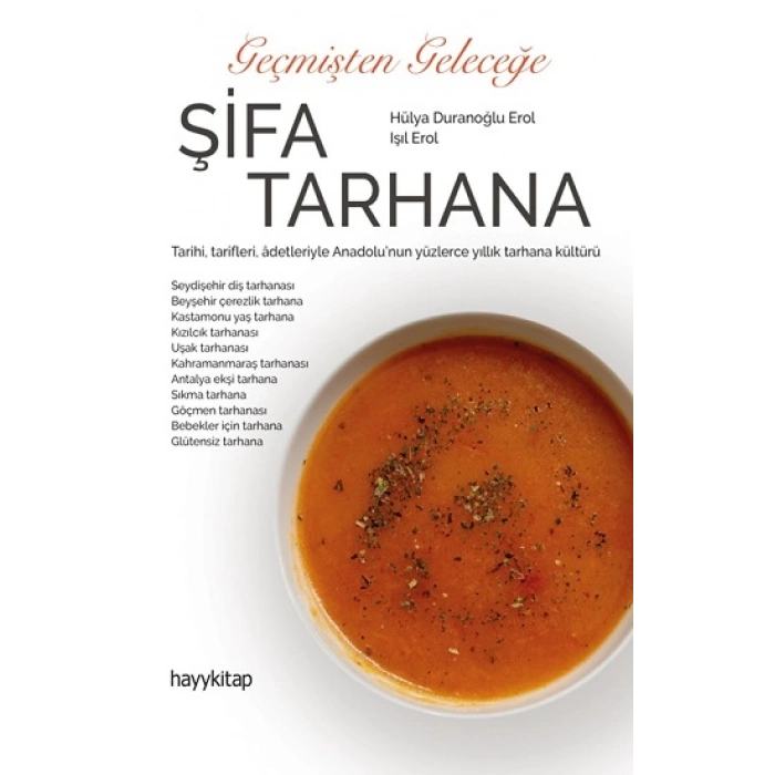 Geçmişten Geleceğe Şifa Tarhana