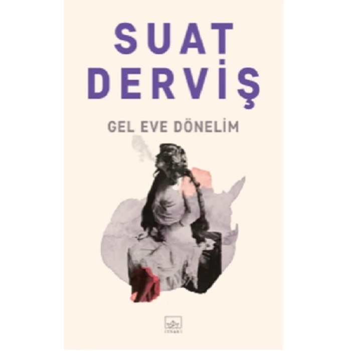 Gel Eve Dönelim