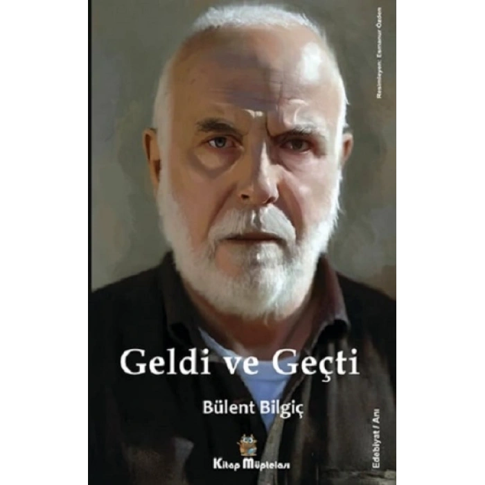 Geldi ve Geçti