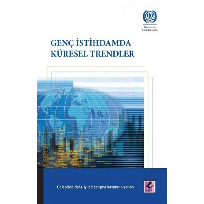 Genç İstihdamda Küresel Trendler