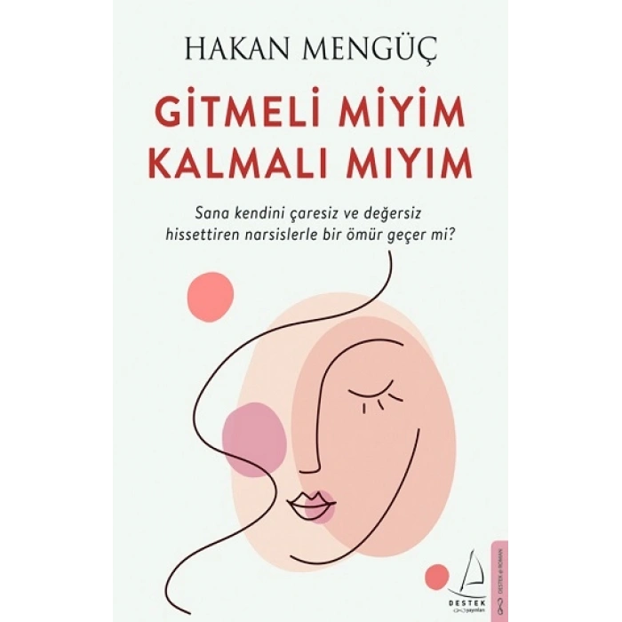 Gitmeli Miyim Kalmalı Mıyım