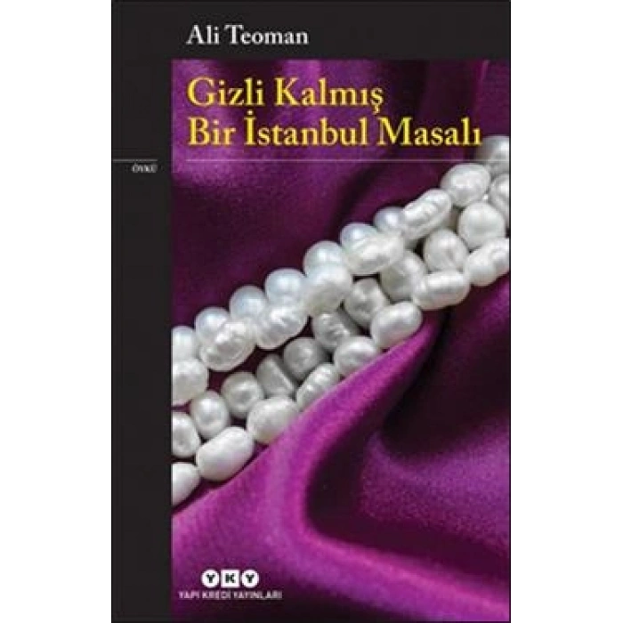 Gizli Kalmış Bir İstanbul Masalı