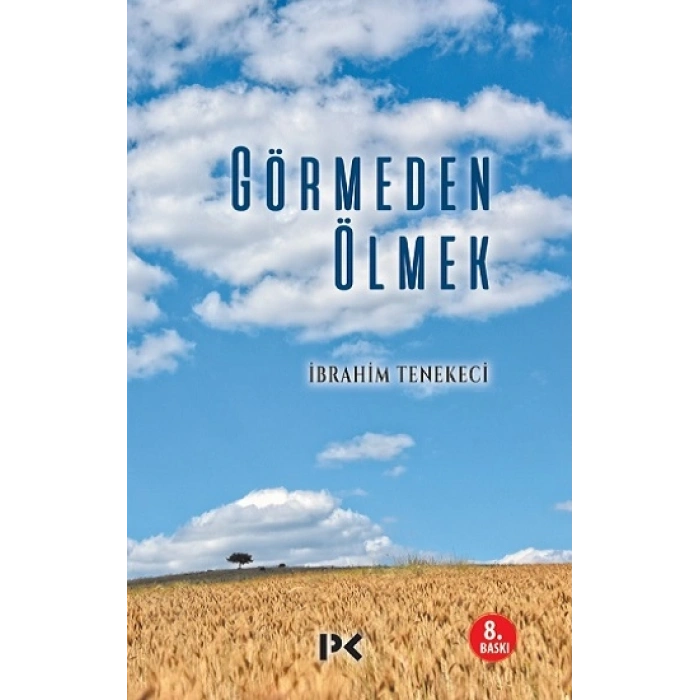 Görmeden Ölmek