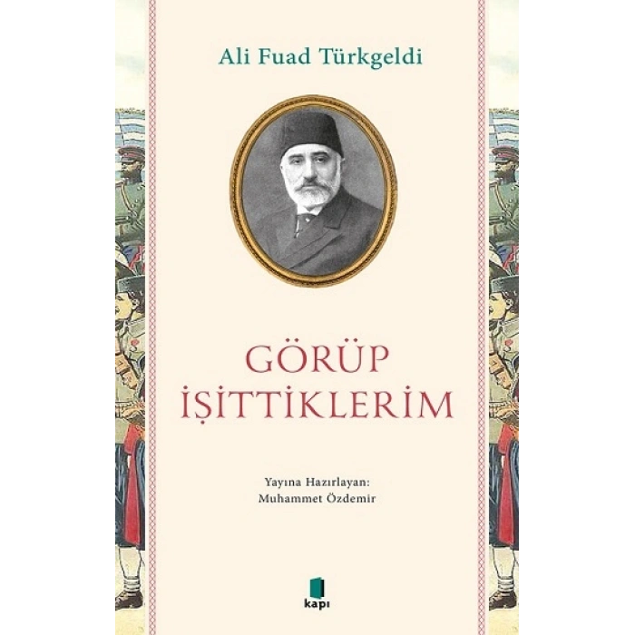 Görüp İşittiklerim