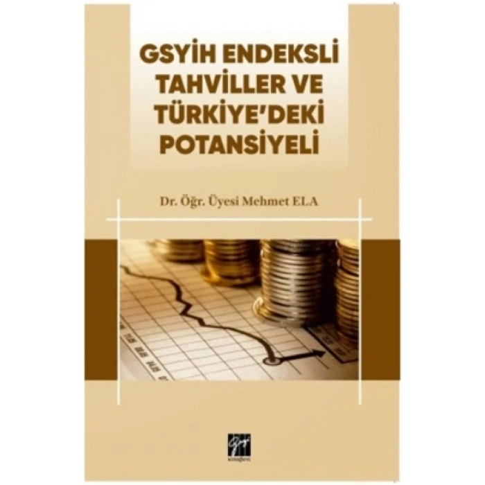 Gsyih Endeksli Tahviller ve Türkiye’deki Potansiyeli