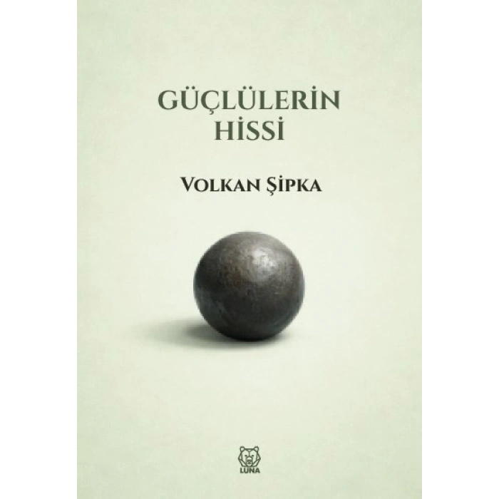 Güçlülerin Hissi