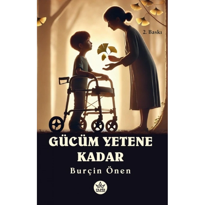 Gücüm Yetene Kadar
