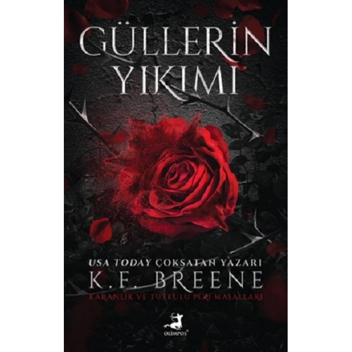 Güllerin Yıkımı