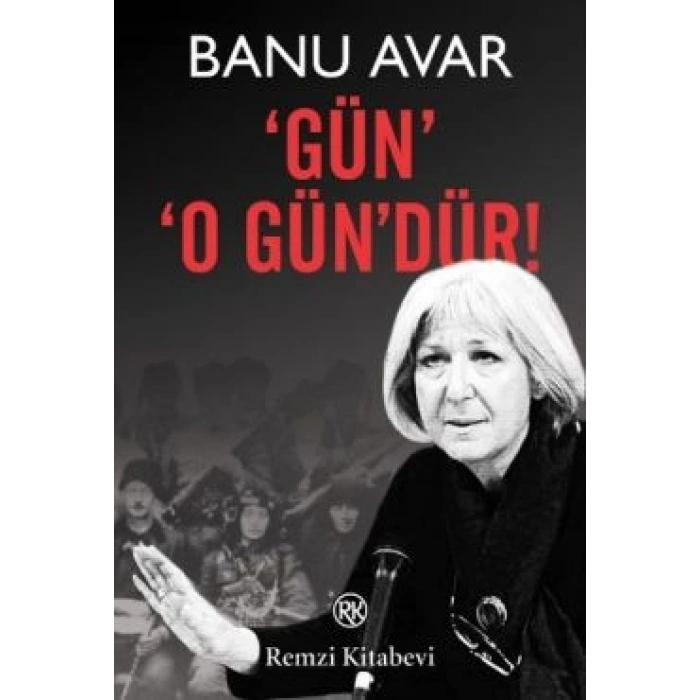 Gün O Gün’dür!