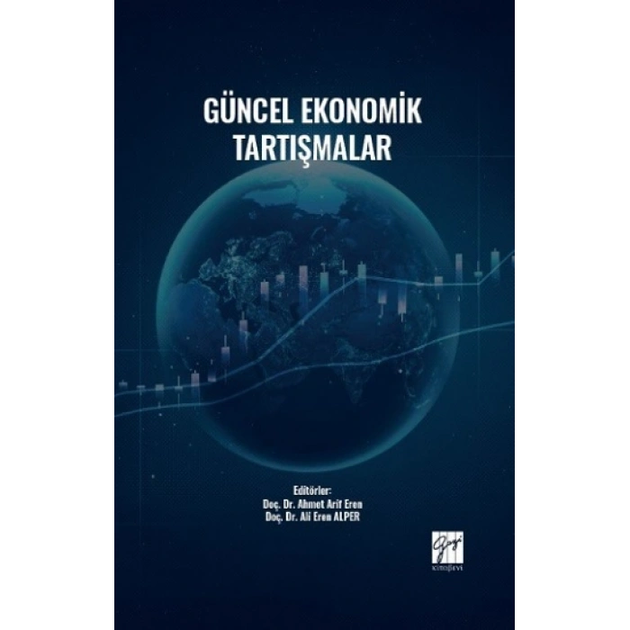 Güncel Ekonomik Tartışmalar