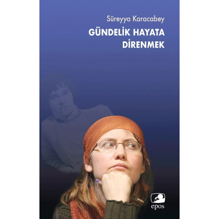 Gündelik Hayata Direnmek