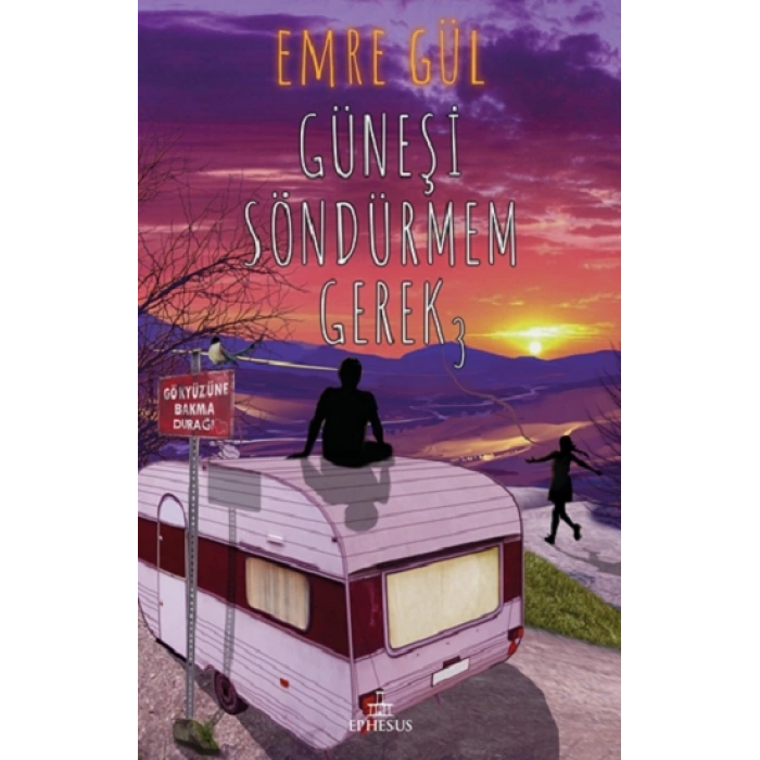 Güneşi Söndürmem Gerek 3