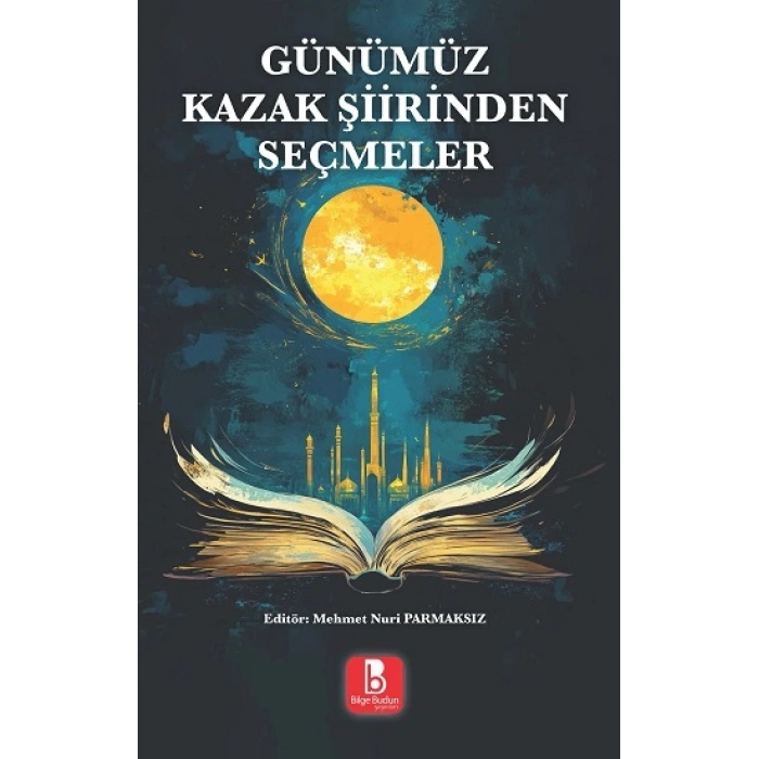 Günümüz Kazak Şiirinden Seçmeler