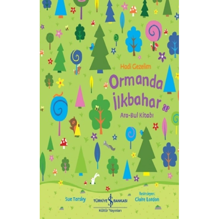 Hadi Gezelim Ormanda İlkbahar Ara-Bul Kitabi