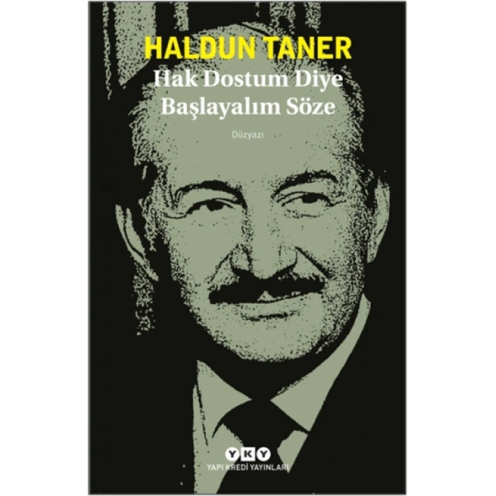 Hak Dostum Diye Başlayalım Söze