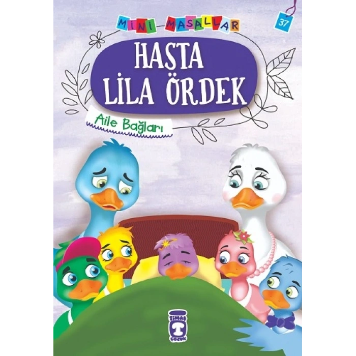 Hasta Lila Ördek - Mini Masallar 4