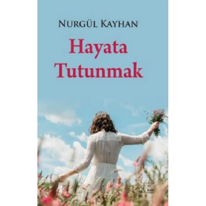 Hayata Tutunmak