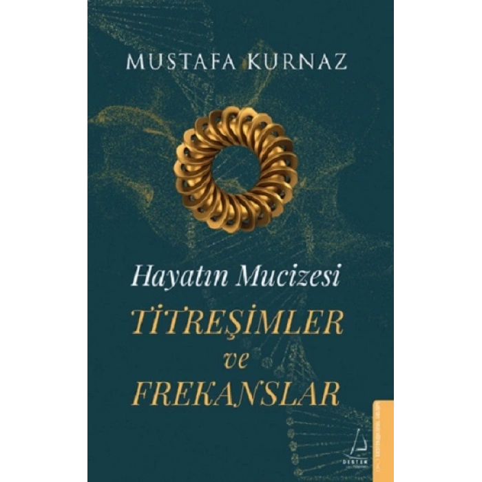 Hayatın Mucizesi Titreşimler ve Frekanslar