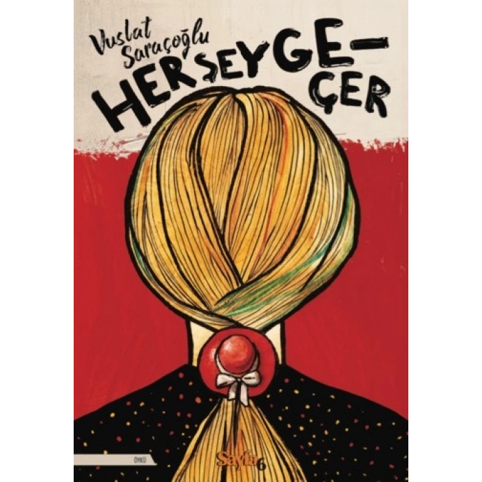 Her Şey Geçer