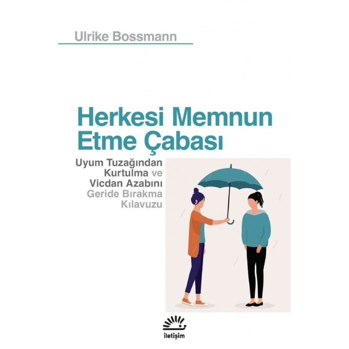 Herkesi Memnun Etme Çabası