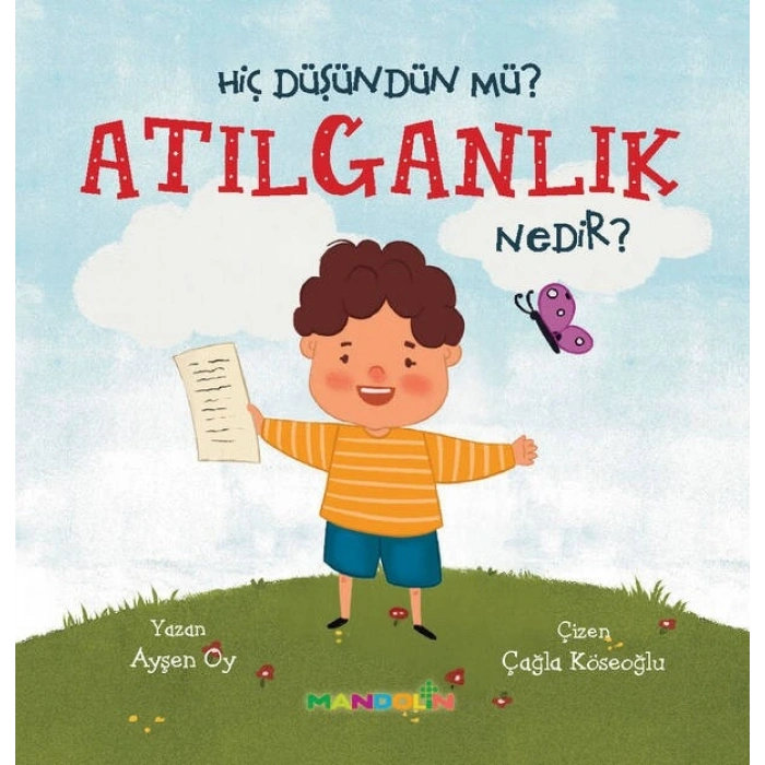 Hiç Düşündün Mü? Atılganlık Nedir?