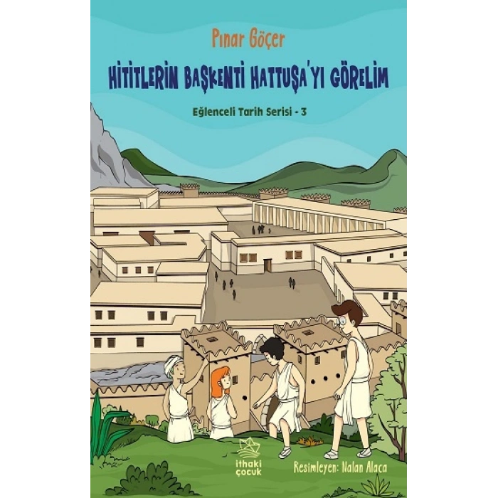 Hititlerin Başkenti Hattuşa’yı Görelim