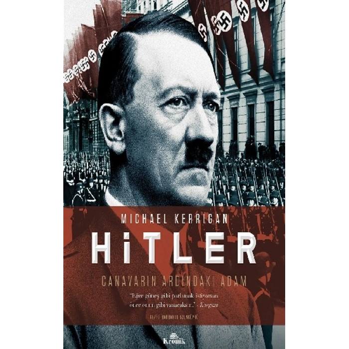 Hitler - Canavarın Ardındaki Adam (Ciltli)