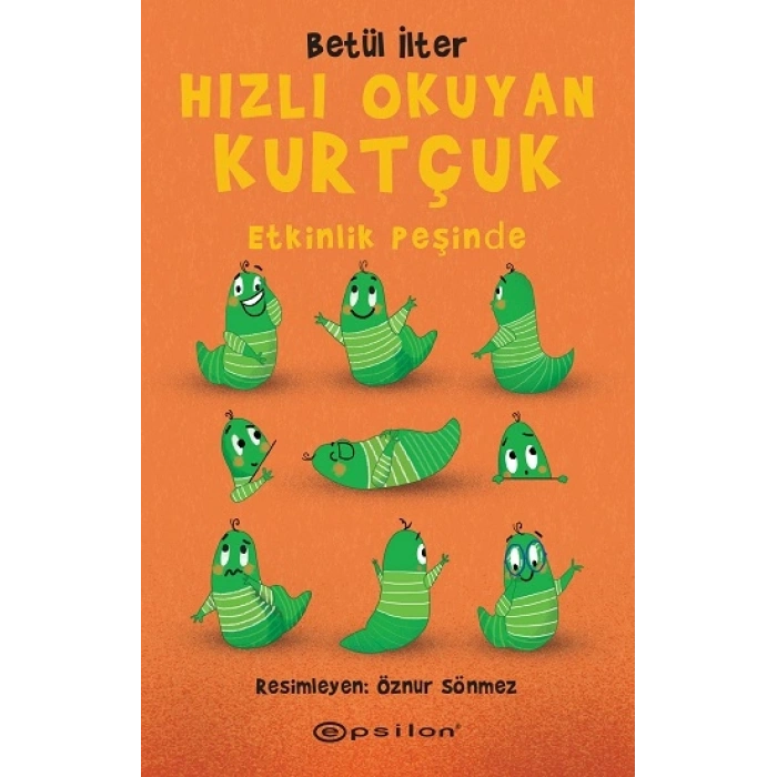 Hızlı Okuyan Kurtçuk - Etkinlik Peşinde