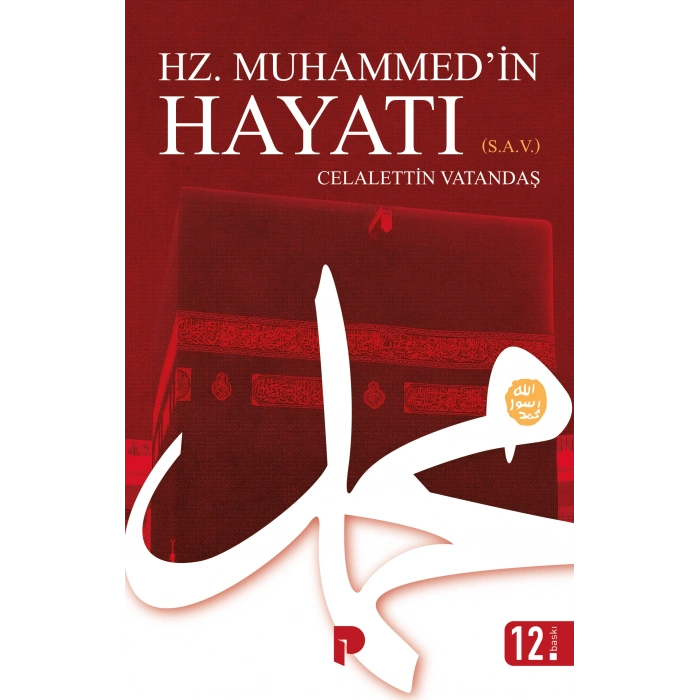 Hz. Muhammed’in Hayatı