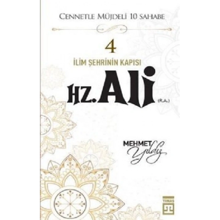 Hz.Ali (R.A) Cennetle Müjdeli 10 Sahabe