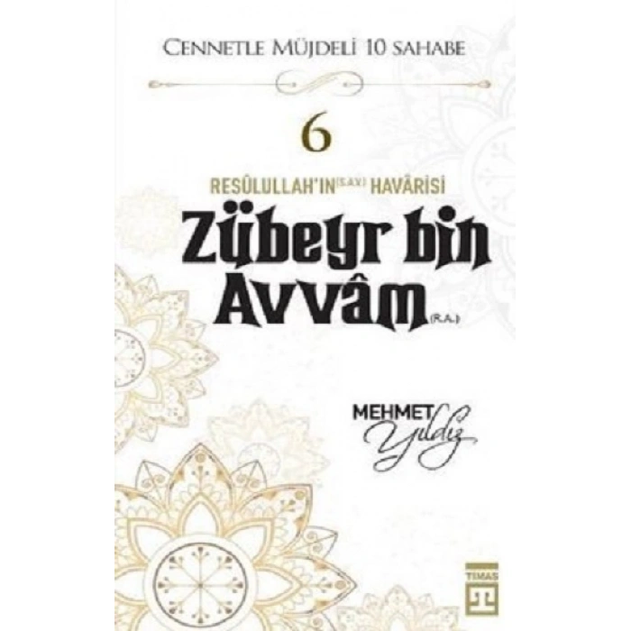 Hz.Zübeyr Bin Avvam (R.A) Cennetle Müjdeli 10 Sahabe